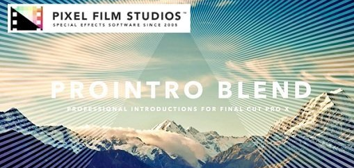 Pixel Film Studios - ProIntro: Blend for Final Cut Pro X (Mac OS X)