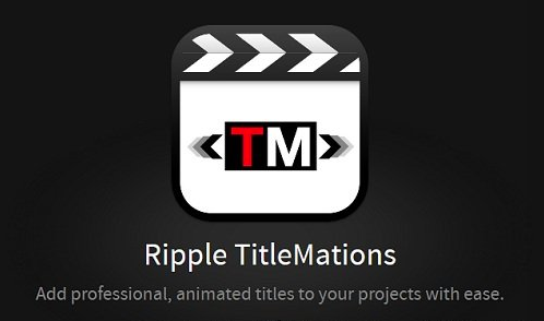 Ripple TitleMations 3.0 for Final Cut Pro X (macOS)