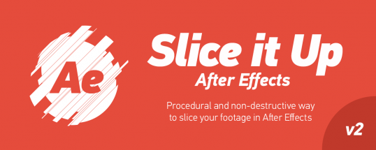 Slice it Up v2.0 for Adobe After Effects macOS